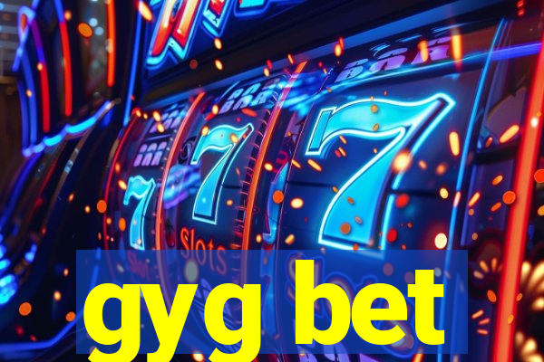 gyg bet